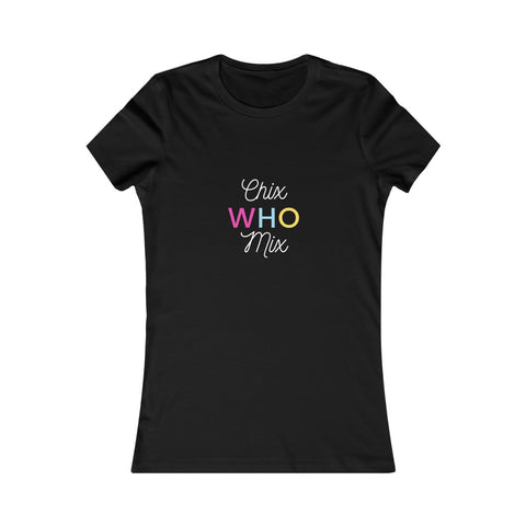 Chix Who Mix - Diva DJ T-shirt